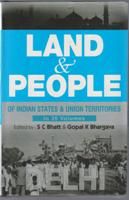 Land And People of Indian States & Union Territories (Delhi), Vol-34th: Book by Ed. S. C.Bhatt & Gopal K Bhargava