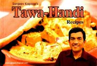 Tawa -Handi Recipes (English) (Paperback): Book by Sanjeev Kapoor Tawa -Handi Recipes (English) (Paperback): Book by Sanjeev Kapoor