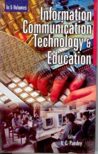 Information Communication Technology And Education (5 Vols.): Book by V.C. Pandey