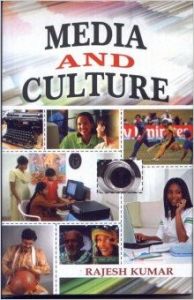Media and Culture: Book by Rajesh Kumar