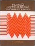 MICROWAVE AND MILLIMETRE WAVE SEMICONDUCTOR DEVICES (English) 01 Edition (Paperback): Book by Chatterjee R MICROWAVE AND MILLIMETRE WAVE SEMICONDUCTOR DEVICES (English) 01 Edition (Paperback): Book by Chatterjee R