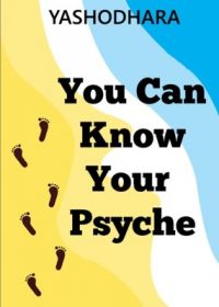 You Can Know Your Psyche (English) (Paperback): Book by Yashodhara