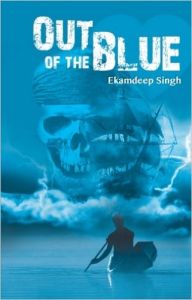 Out of the Blue: Book by Ekamdeep Singh Out of the Blue: Book by Ekamdeep Singh