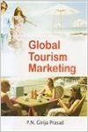Global tourism marketing: Book by P. N. Girija Prasad Global tourism marketing: Book by P. N. Girija Prasad