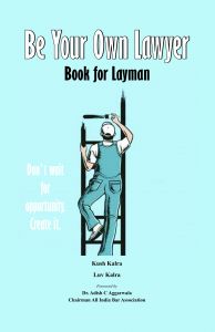 Be Your Own Lawyer: Book by Kush Kalra , Luv Kalra Be Your Own Lawyer: Book by Kush Kalra , Luv Kalra