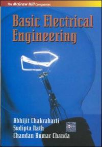 Basic Electrical Engineering (English) 1st Edition: Book by Abhijit Chakrabarti Basic Electrical Engineering (English) 1st Edition: Book by Abhijit Chakrabarti