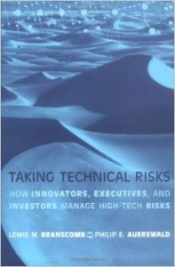 Taking Technical Risks: How Innovators, Managers, and Investors Manage Risk in High-Tech Innovations (English) (Hardcover): Book by Philip E. Auerswald, Lewis M. Branscomb