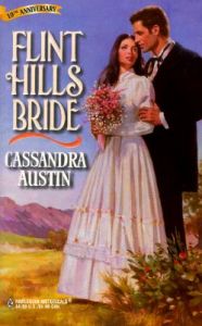 Flint Hills Bride: Book by Cassandra Austin Flint Hills Bride: Book by Cassandra Austin