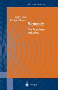 Microoptics: from Technology to Applications: v. 97