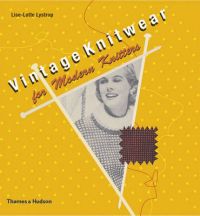 Vintage Knitwear: for Modern Knitters: Book by Lise-Lotte Lystrup
