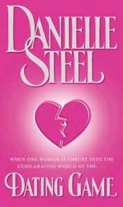 The Dating Game: Book by Danielle Steel The Dating Game: Book by Danielle Steel