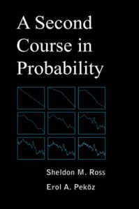 A Second Course in Probability: Book by Sheldon M Ross (University of California, Berkeley)