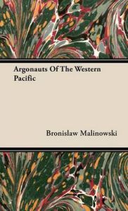 Argonauts Of The Western Pacific: Book by Bronislaw Malinowski