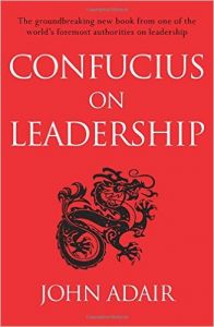 Confucius on Leadership: Book by John Adair