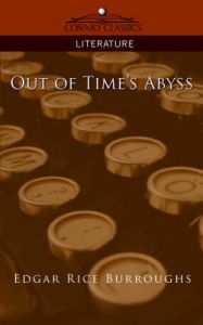Out of Time's Abyss: Book by Edgar Rice Burroughs
