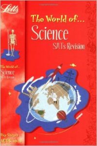 The World of KS2 Science SATs Revision: Age 10-11: Ages 10-11 (World of) (English) (Paperback): Book by Letts The World of KS2 Science SATs Revision: Age 10-11: Ages 10-11 (World of) (English) (Paperback): Book by Letts
