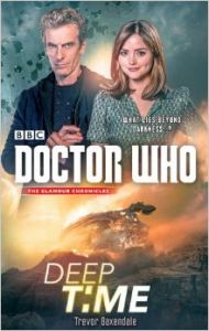 Doctor Who : Deep Time (English) (Hardcover): Book by Trevor Baxendale