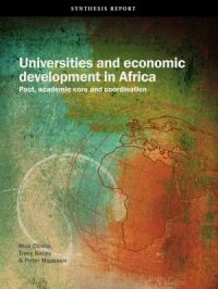 Universities and Economic Development in Africa: Pact, Academic Core and Coordination: Book by Nico Cloete Universities and Economic Development in Africa: Pact, Academic Core and Coordination: Book by Nico Cloete