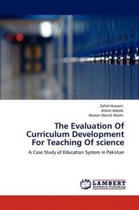 The Evaluation Of Curriculum Development For Teaching Of Science: Book by Zahid Hussain