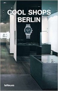 Cool Shops : Berlin (English) (Paperback): Book by Sabina (ed) Marreiros Cool Shops : Berlin (English) (Paperback): Book by Sabina (ed) Marreiros