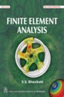 Finite Element Analysis : Book by S.S. Bhavikatti Finite Element Analysis : Book by S.S. Bhavikatti
