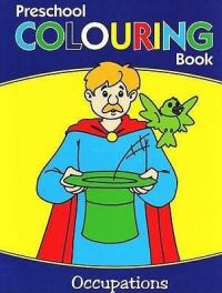 OCCUPATION PRESCHOOL COLOURING BOOK (English) (Paperback): Book by Pegasus OCCUPATION PRESCHOOL COLOURING BOOK (English) (Paperback): Book by Pegasus