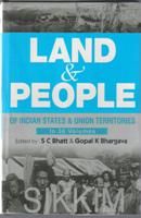 Land And People of Indian States & Union Territories (Sikkim), Vol. 24th: Book by Ed. S. C.Bhatt & Gopal K Bhargava Land And People of Indian States & Union Territories (Sikkim), Vol. 24th: Book by Ed. S. C.Bhatt & Gopal K Bhargava