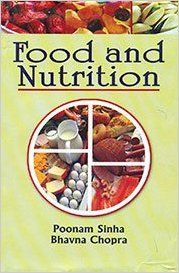 Food and Nutrition, 286pp, 2014 (English): Book by Bhavna Chopra P. Sinha