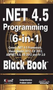 .Net 4.5 Programming 6-in-1: Black Book (English) (Paperback): Book by Kogent Learning Solutions Inc.