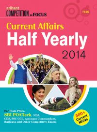 Current Affair Half Yearly 2014: Book by Arihant Experts Current Affair Half Yearly 2014: Book by Arihant Experts