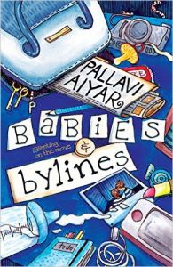 Babies and Bylines:Parenting on the Move: Book by Pallavi Aiyar Babies and Bylines:Parenting on the Move: Book by Pallavi Aiyar