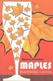 MAPLES REJUVENATING COCKTAIL: Book by BHAVNA KHEMLANI MAPLES REJUVENATING COCKTAIL: Book by BHAVNA KHEMLANI