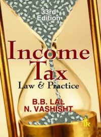 Income Tax Law and Practice: Book by B.B. Lal