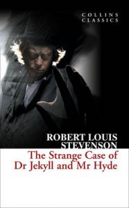 The Strange Case of Dr Jekyll and Mr Hyde: Book by Robert Louis Stevenson