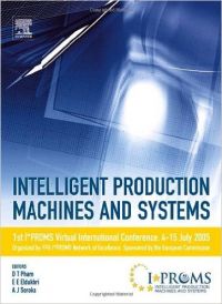 INTELLIGENT PRODUCTION MACHINES AND SYSTEMS (English) Har/Cdr Edition (Hardcover): Book by Pham