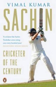 Sachin: Cricketer of the Century: Book by Vimal Kumar Sachin: Cricketer of the Century: Book by Vimal Kumar