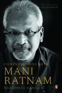 Conversations with Mani Ratnam (English) (Paperback): Book by Baradwaj Rangan Conversations with Mani Ratnam (English) (Paperback): Book by Baradwaj Rangan