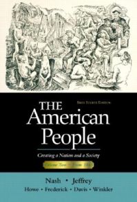 The American People: Creating a Nation and a Society: v. 2: Book by Gary B. Nash The American People: Creating a Nation and a Society: v. 2: Book by Gary B. Nash