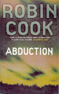 Abduction: Book by Robin Cook Abduction: Book by Robin Cook