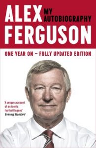 ALEX FERGUSON My Autobiography (English) (Paperback): Book by Alex Ferguson ALEX FERGUSON My Autobiography (English) (Paperback): Book by Alex Ferguson