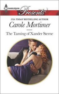 The Taming of Xander Sterne: Book by Carole Mortimer