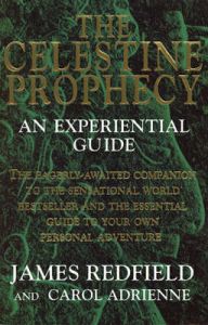 The Celestine Prophecy: An Experiential Guide: Book by James Redfield The Celestine Prophecy: An Experiential Guide: Book by James Redfield