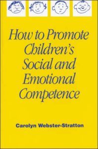 How to Promote Children's Social and Emotional Competence: Book by Carolyn Webster-Stratton