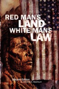 Red Man's Land/White Man's Law: Past and Present Status of the American Indian: Book by Wilcomb E. Washburn