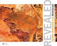 ADOBE INDESIGN CS3 REVEALED (English) 01 Edition (Paperback): Book by Botello ADOBE INDESIGN CS3 REVEALED (English) 01 Edition (Paperback): Book by Botello