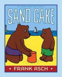 Sand Cake: Book by Frank Asch