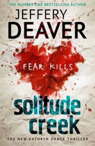 Solitude Creek: Book by Jeffery Deaver Solitude Creek: Book by Jeffery Deaver