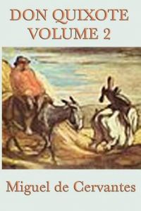 Don Quixote Vol. 2: Book by Miguel de Cervantes