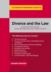 A Straightforward Guide to Divorce and the Law: 2015: Book by Sharon Freeman A Straightforward Guide to Divorce and the Law: 2015: Book by Sharon Freeman