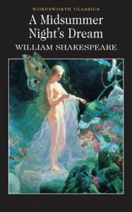 A Midsummer Night's Dream: Book by William Shakespeare A Midsummer Night's Dream: Book by William Shakespeare